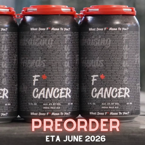 F* CANCER 2026 - Silver Moon Brewing (12oz can) - 6 Pack